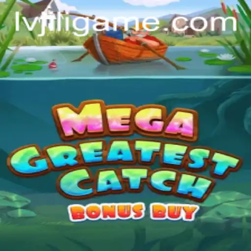MegaGreatestCatchBonusBuy: A Comprehensive Guide to Winning Big