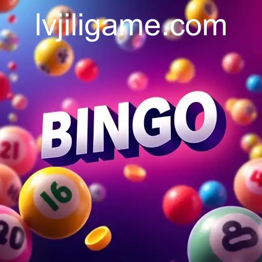 Exploring the World of Online Bingo with LVJILI.COM